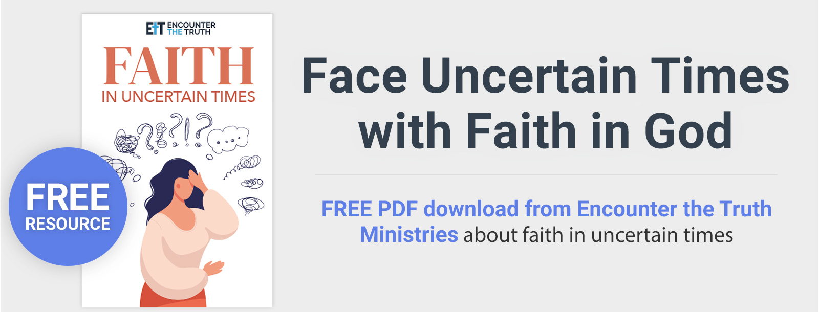 Free Resource - Face the Storms of Life with Confidence - Free PDF download from Encounter the Truth Ministries about finding your stability in God