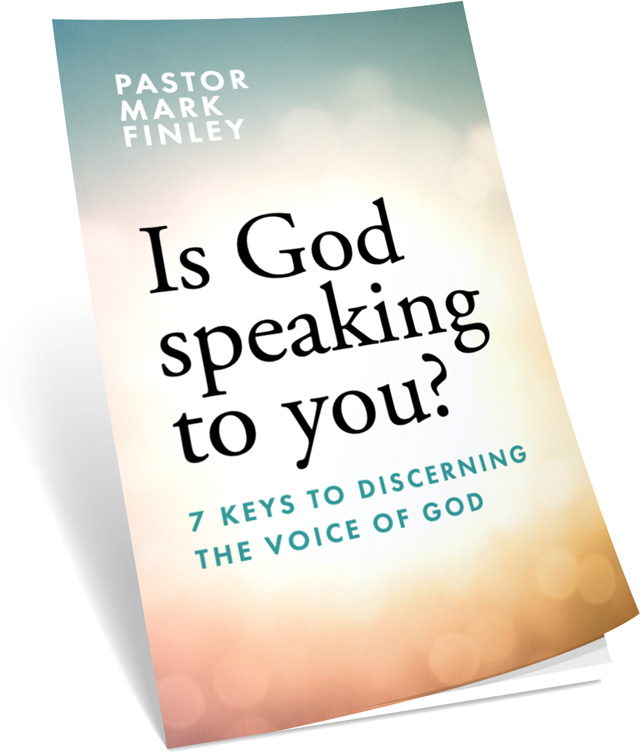 Is God speaking to you? 7 Keys to Discerning the Voice of God - Pastor Mark Finley