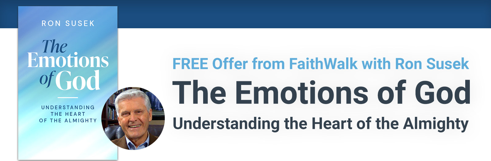 The Emotions of God - Understanding the Heart of the Almighty | Free Offer from FaithWalk with Ron Susek